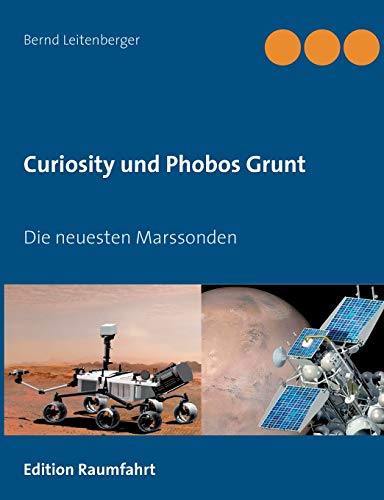 Curiosity und Phobos Grunt: Die neuesten Marssonden